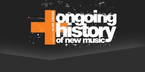 Ongoing History of New Music