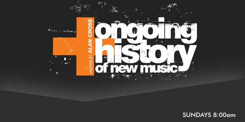 Ongoing History of New Music